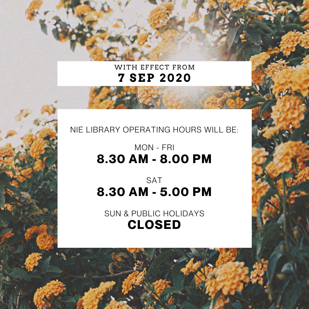 NIE Library operating hours from 7 Sep 2020